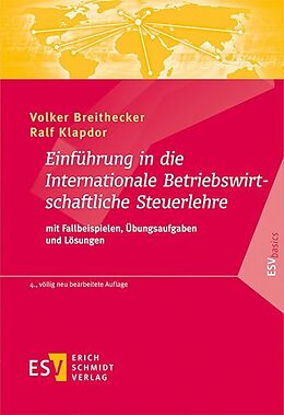 Kartonierter Einband Einführung in die Internationale Betriebswirtschaftliche Steuerlehre von Volker Breithecker, Ralf Klapdor