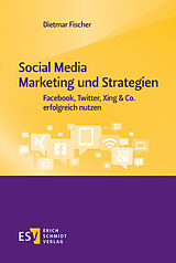 E-Book (pdf) Social Media Marketing und Strategien von Dietmar Fischer
