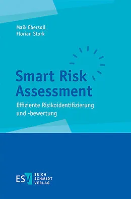 E-Book (pdf) Smart Risk Assessment von Maik Ebersoll, Florian Stork