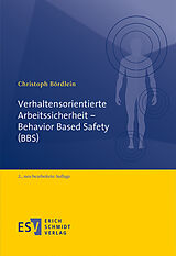 E-Book (pdf) Verhaltensorientierte Arbeitssicherheit - Behavior Based Safety (BBS) von Christoph Bördlein