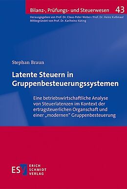 Kartonierter Einband Latente Steuern in Gruppenbesteuerungssystemen von Stephan Braun