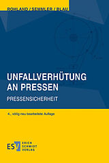 E-Book (pdf) Unfallverhütung an Pressen von Jörg Rohland, Frank Semmler, Peter Blau