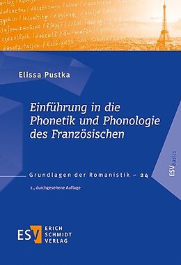 Kartonierter Einband Einführung in die Phonetik und Phonologie des Französischen von Elissa Pustka