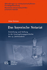 E-Book (pdf) Das bayerische Notariat von Anja Gerono
