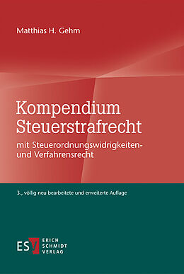 E-Book (pdf) Kompendium Steuerstrafrecht von Matthias H. Gehm