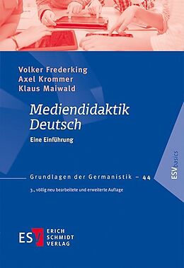 Kartonierter Einband Mediendidaktik Deutsch von Volker Frederking, Axel Krommer, Klaus Maiwald