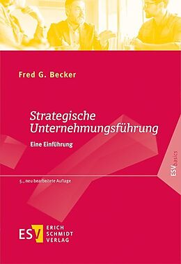 Kartonierter Einband Strategische Unternehmungsführung von Fred G. Becker