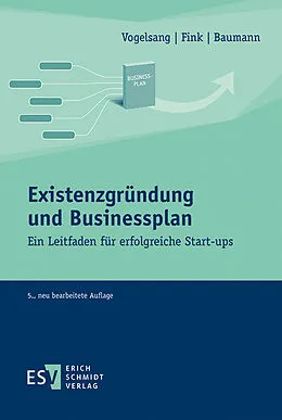 E-Book (pdf) Existenzgründung und Businessplan von Christian Fink, Eva Vogelsang, Matthias Baumann