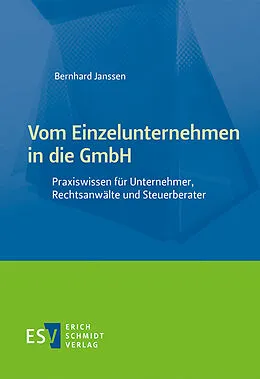 E-Book (pdf) Vom Einzelunternehmen in die GmbH von Bernhard Janssen