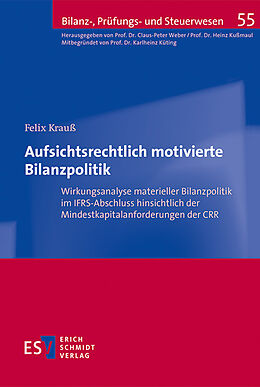Kartonierter Einband Aufsichtsrechtlich motivierte Bilanzpolitik von Felix Krauß