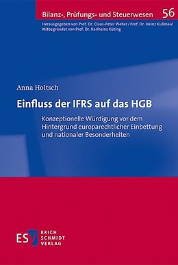 Kartonierter Einband Einfluss der IFRS auf das HGB von Anna Holtsch