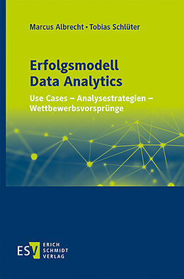 E-Book (pdf) Erfolgsmodell Data Analytics von Marcus Albrecht, Tobias Schlüter