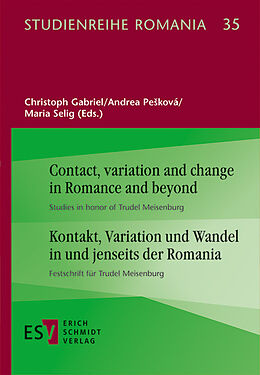 Fester Einband Contact, variation and change in Romance and beyond | Kontakt, Variation und Wandel in und jenseits der Romania von 