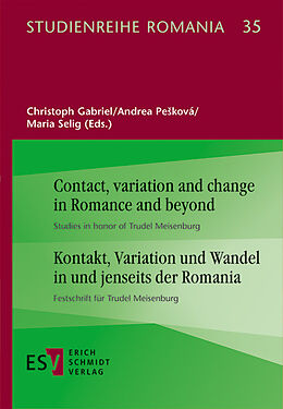 E-Book (pdf) Contact, variation and change in Romance and beyond | - - Kontakt, Variation und Wandel in und jenseits der Romania von 