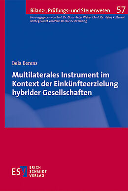 Kartonierter Einband Multilaterales Instrument im Kontext der Einkünfteerzielung hybrider Gesellschaften von Bela Berens