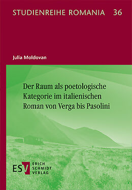E-Book (pdf) Der Raum als poetologische Kategorie im italienischen Roman von Verga bis Pasolini von Julia Moldovan