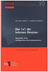 Kartonierter Einband Das 1x1 der Internen Revision von Michael Bünis, Thomas Gossens