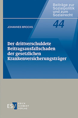 E-Book (pdf) Der drittverschuldete Beitragsausfallschaden der gesetzlichen Krankenversicherungsträger von Johannes Brocks