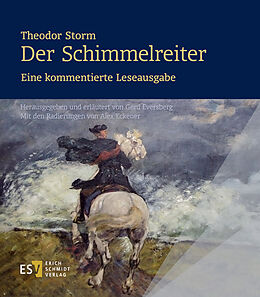 Fester Einband Theodor Storm: Der Schimmelreiter. Eine kommentierte Leseausgabe von 