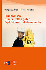 E-Book (pdf) Grundwissen zum Erstellen guter Explosionsschutzdokumente von Wolfgang J. Friedl, Thomas Keckstein