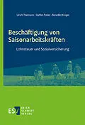 E-Book (pdf) Beschäftigung von Saisonarbeitskräften von Ulrich Thiemann, Steffen Pasler, Benedikt Krüger