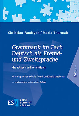 Kartonierter Einband Grammatik im Fach Deutsch als Fremd- und Zweitsprache von Christian Fandrych, Maria Thurmair