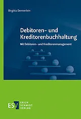 Kartonierter Einband Debitoren- und Kreditorenbuchhaltung von Birgitta Dennerlein