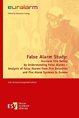 E-Book (pdf) False Alarm Study: Increase Fire Safety by Understanding False Alarms  Analysis of False Alarms from Fire Detection and Fire Alarm Systems in Europe von 
