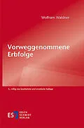 E-Book (pdf) Vorweggenommene Erbfolge von Wolfram Waldner