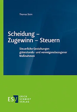 E-Book (pdf) Scheidung - Zugewinn - Steuern von Thomas Stein
