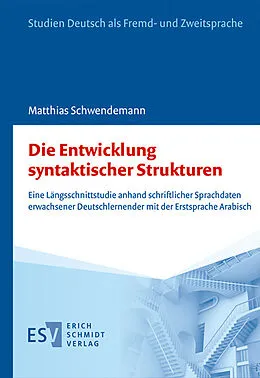 E-Book (pdf) Die Entwicklung syntaktischer Strukturen von Matthias Schwendemann