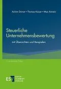 E-Book (pdf) Steuerliche Unternehmensbewertung von Achim Dörner, Thomas Kaiser, Max Amrein