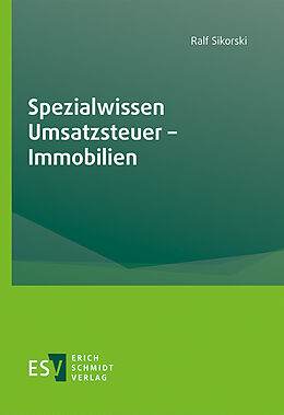 Kartonierter Einband Spezialwissen Umsatzsteuer  Immobilien von Ralf Sikorski