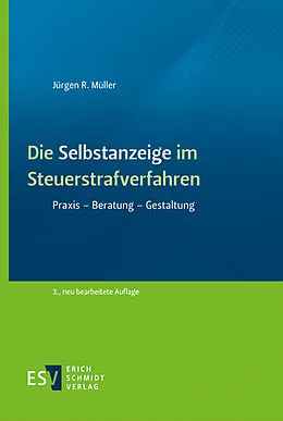 E-Book (pdf) Die Selbstanzeige im Steuerstrafverfahren von Jürgen R. Müller