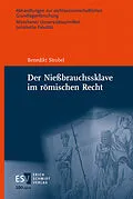 E-Book (pdf) Der Nießbrauchssklave im römischen Recht von Benedikt Strobel