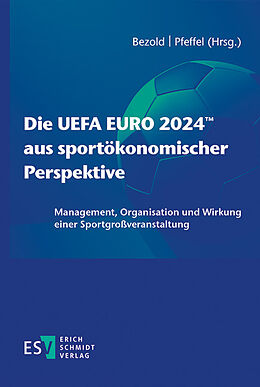 Kartonierter Einband Die UEFA EURO 2024 aus sportökonomischer Perspektive von 