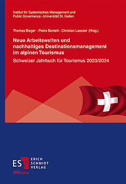 Kartonierter Einband Neue Arbeitswelten und nachhaltiges Destinationsmanagement im alpinen Tourismus von 