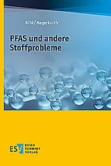 Kartonierter Einband PFAS und andere Problemstoffe von Reinhold Rühl, Clemens Magerkurth