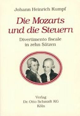 Kartonierter Einband Die Mozarts und die Steuern von Johann H Kumpf