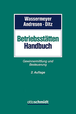 Fester Einband Betriebsstätten-Handbuch von Franz Wassermeyer, Ulf Andresen, Xaver Ditz