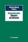 E-Book (pdf) Internationales Steuerstrafrecht von Harald Schaumburg, Sebastian Peters