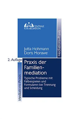 E-Book (pdf) Praxis der Familienmediation von Jutta Hohmann, Doris Morawe