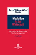 E-Book (pdf) Mediation in der Wirtschaft von Christian Duve, Horst Eidenmüller, Andreas Hacke
