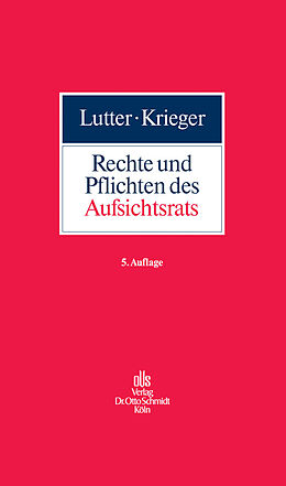 E-Book (pdf) Rechte und Pflichten des Aufsichtsrats von Marcus Lutter, Gerd Krieger, Dirk A. Verse