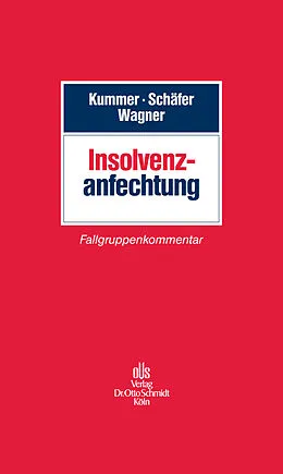 E-Book (pdf) Insolvenzanfechtung von Joachim Kummer, Berthold Schäfer, Eberhard Wagner