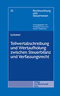 E-Book (pdf) Teilwertabschreibung und Wertaufholung zwischen Steuerbilanz und Verfassungsrecht von Carsten Schlotter