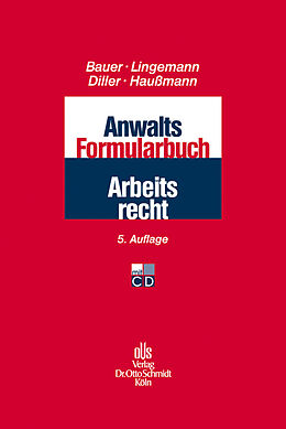 E-Book (pdf) Anwalts-Formularbuch Arbeitsrecht von Katrin Haußmann, Jobst-Hubertus Bauer, Stefan Lingemann