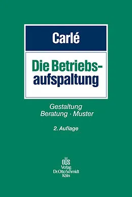 E-Book (pdf) Die Betriebsaufspaltung von Dieter Carlé, Thomas Carlé, Peter Bauschatz