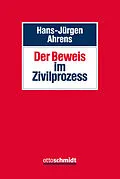 E-Book (pdf) Der Beweis im Zivilprozess von Hans-Jürgen Ahrens