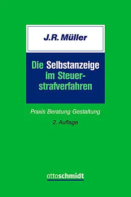 E-Book (pdf) Die Selbstanzeige im Steuerstrafverfahren von Jürgen R. Müller